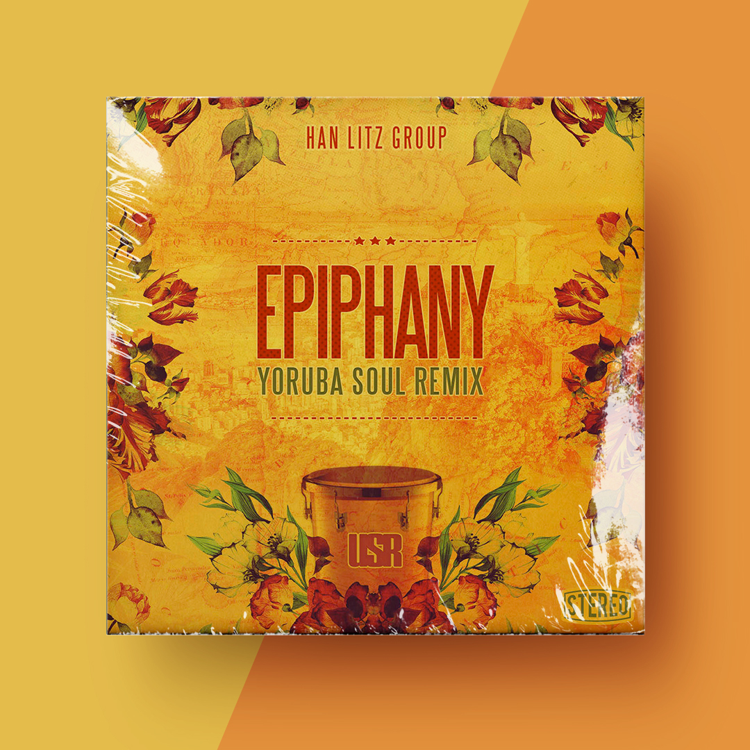 Epiphany (Yoruba Soul Remix) Han Litz Group Artwork